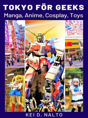 cover image of Tokyo för Geeks--Manga, Anime, Cosplay, Toys